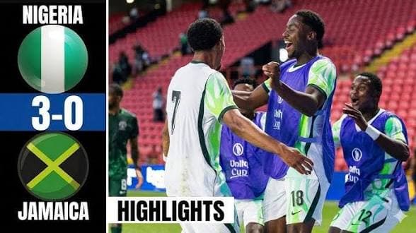 Super Eagles Retain Unity Cup With Commanding 3-0 Win Over Jamaica. Here Is How It Happened.