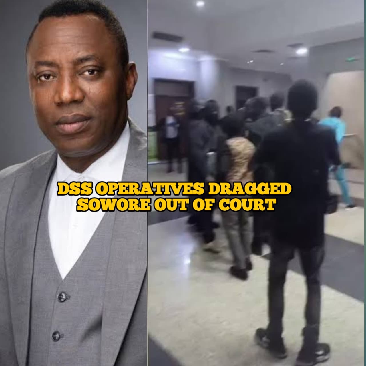 DSS Operatives Dragged Sowore Out of Court. He Is Now in Kuje Prison. And SERAP Wants Tinubu to Release Him Immediately.